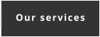Our services